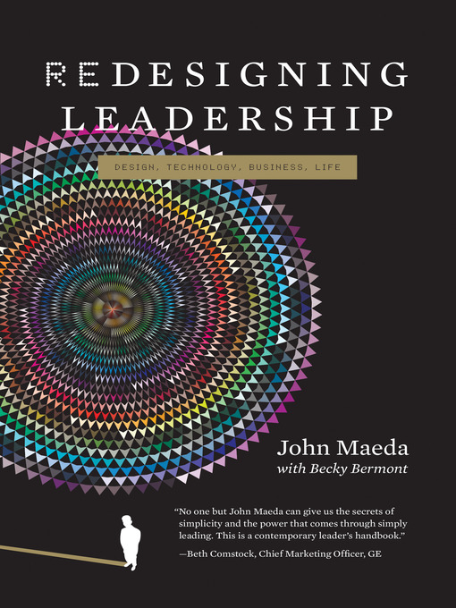 Title details for Redesigning Leadership by John Maeda - Available